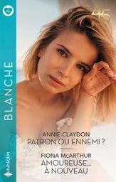Patron ou ennemi ? - Amoureuse... à nouveau - 1 Mar 2023