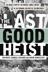 The Last Good Heist - 1 Aug 2016