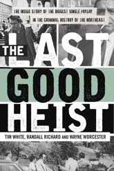 The Last Good Heist - 1 Aug 2016