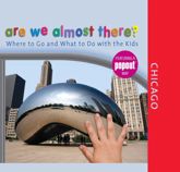 Are We Almost There? Chicago - 4 Aug 2009