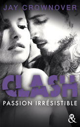Clash T4 : Passion irrésistible - 4 Jul 2018
