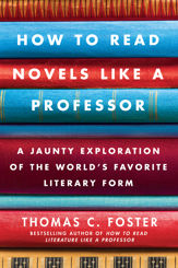 How to Read Novels Like a Professor - 6 Oct 2009
