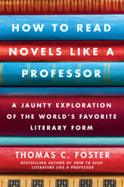 How to Read Novels Like a Professor - 6 Oct 2009