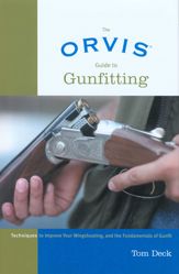 Orvis Guide to Gunfitting - 1 Oct 2006