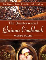 The Quintessential Quinoa Cookbook - 15 Mar 2012
