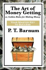 The Art of Money Getting - 29 Apr 2013