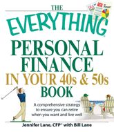 The Everything Personal Finance in Your 40s and 50s Book - 17 Nov 2008