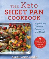 The Keto Sheet Pan Cookbook - 1 Oct 2019