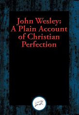 A Plain Account of Christian Perfection - 14 Aug 2016