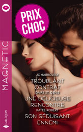 Troublant contrat - Une délicieuse rencontre - Son séduisant ennemi - 1 May 2021