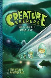 Creature Keepers and the Hijacked Hydro-Hide - 16 Sep 2014