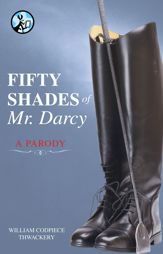 Fifty Shades of Mr. Darcy - 13 Nov 2012