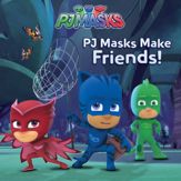 PJ Masks Make Friends! - 20 Dec 2016