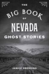 Big Book of Nevada Ghost Stories - 1 Aug 2023