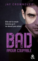 Bad - T3 Amour coupable - 4 May 2016