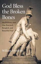 God Bless the Broken Bones - 1 Oct 2020