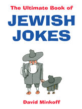 The Ultimate Book of Jewish Jokes - 11 Apr 2013