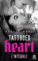 Tattooed Heart - L'intégrale - 11 May 2022