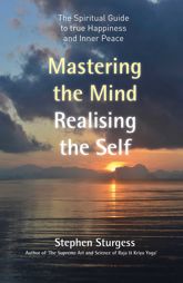 Mastering the Mind, Realising the Self - 31 Mar 2017