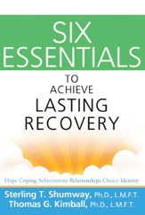 Six Essentials to Achieve Lasting Recovery - 22 Mar 2012