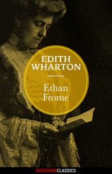 Ethan Frome (Diversion Classics) - 21 Jul 2015