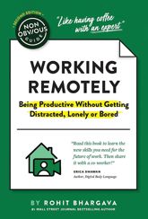 The Non-Obvious Guide to Working Remotely - 5 Apr 2021