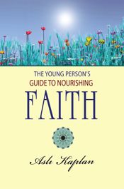 The Young Person's Guide to Nourishing Faith - 7 Sep 2013