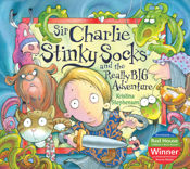 Sir Charlie Stinky Socks: The Really Big Adventure - 28 Oct 2014