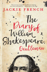 The Diary of William Shakespeare, Gentleman - 1 Aug 2016