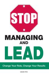 Stop Managing and Lead - 17 Jan 2009