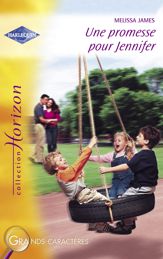 Une promesse pour Jennifer (Harlequin Horizon) - 15 Feb 2009