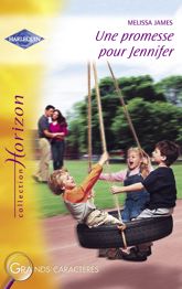 Une promesse pour Jennifer (Harlequin Horizon) - 15 Feb 2009