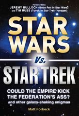 Star Wars vs. Star Trek - 18 Apr 2011