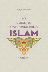 My Guide to Understanding Islam - 7 Aug 2015