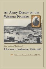 An Army Doctor on the Western Frontier - 30 Apr 2014