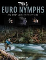 Tying Euro Nymphs and Other Competition Favorites - 14 Jan 2025