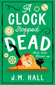 A Clock Stopped Dead - 11 Apr 2024