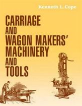 Carriage and Wagon Makers' Machinery and Tools - 1 Mar 2004
