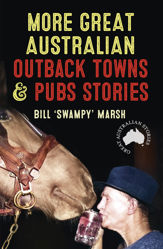 More Great Australian Outback Towns & Pubs Stories - 1 Aug 2023
