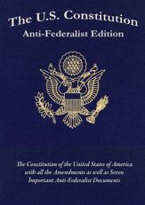 The US Constitution Anti-Federalist Edition - 6 Dec 2013