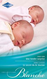 Une tendre surprise - Le secret du Dr Sinclair - 15 Jun 2012