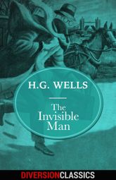 The Invisible Man (Diversion Classics) - 29 Mar 2016