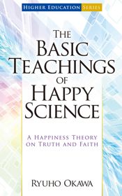 The Basic Teachings of Happy Science - 4 Jun 2016
