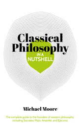 Knowledge in a Nutshell: Classical Philosophy - 15 Jan 2019