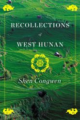 Recollections of West Hunan - 6 May 2014