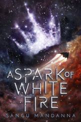 A Spark of White Fire - 11 Sep 2018