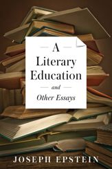 Literary Education and Other Essays - 1 Jun 2014