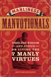 The Art of Manliness - Manvotionals - 6 Sep 2011