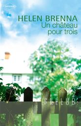Un château pour trois - 1 May 2012