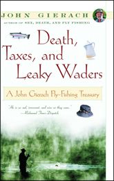Death, Taxes, and Leaky Waders - 21 Feb 2001